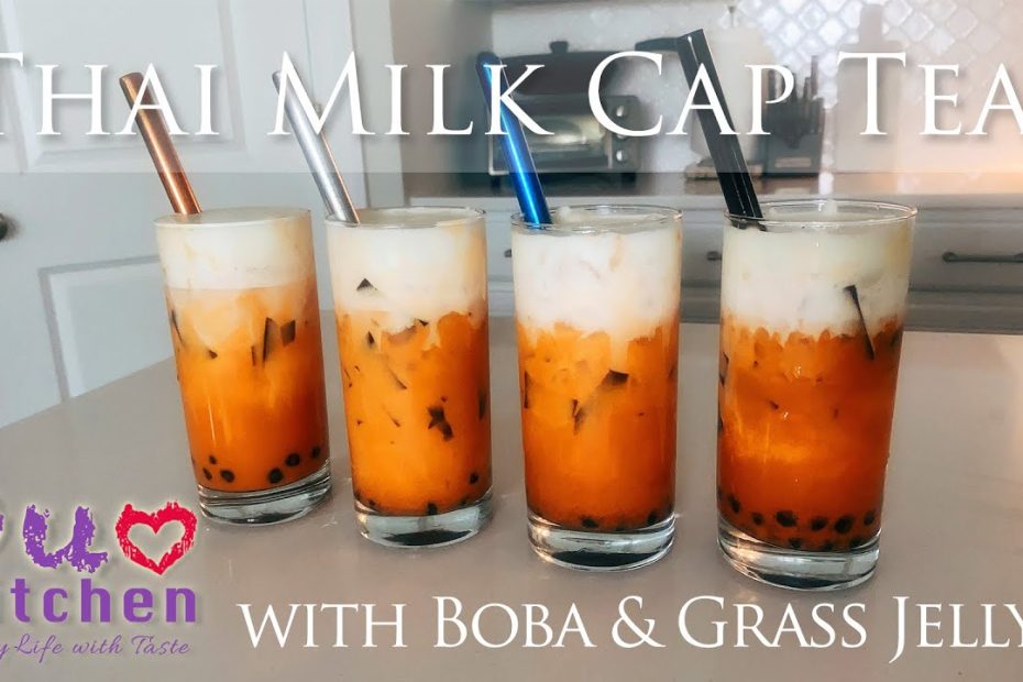 How To Make Thai Milk Cap Tea With Boba And Grass Jelly - Youtube